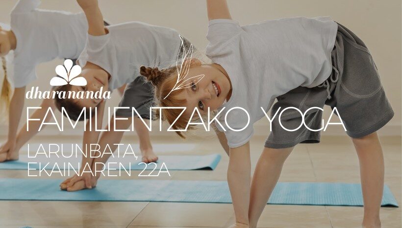 Familientzako Yoga Tailerra ⮕ Larunbata, ekainaren 22a